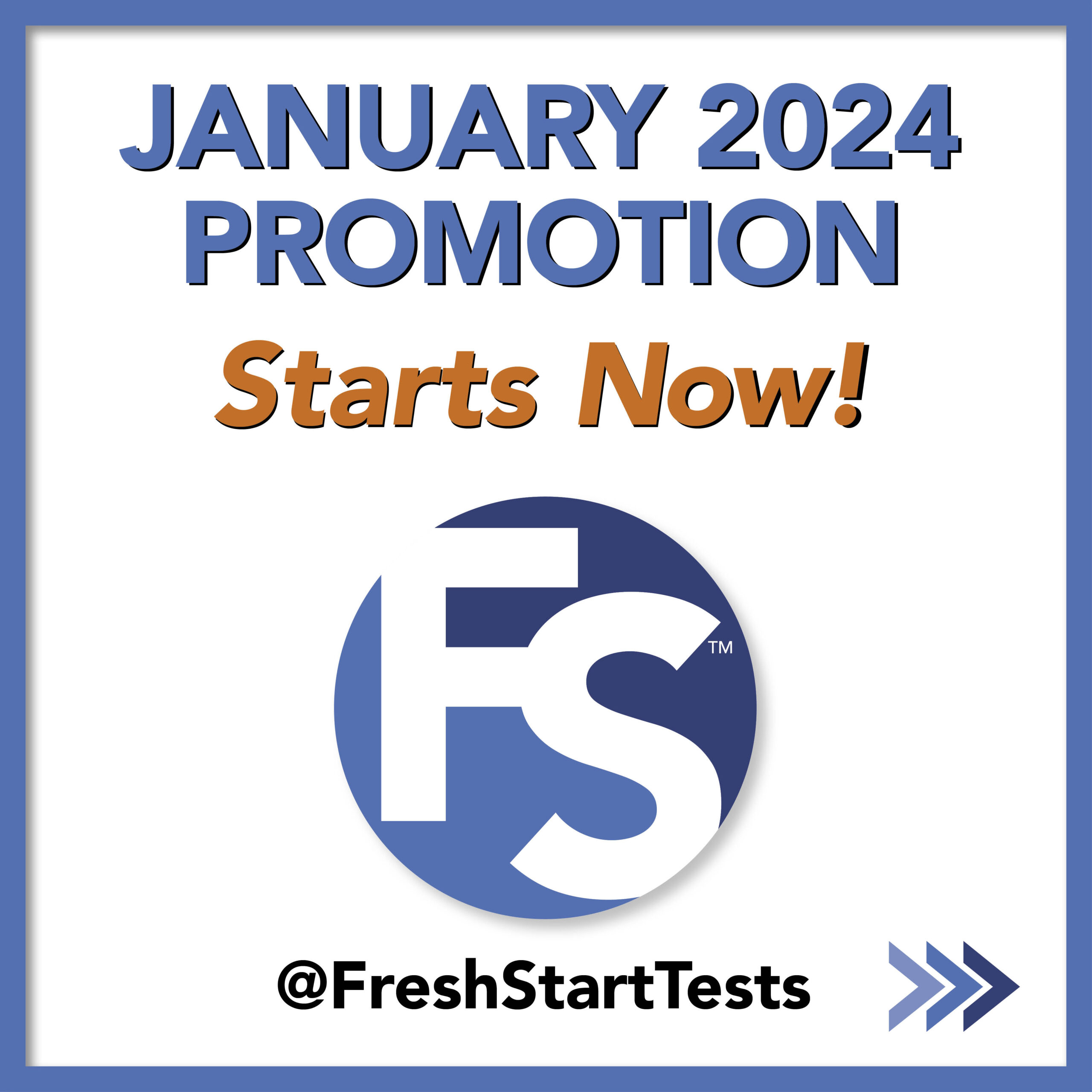Fresh Start Testing January 2024 Promotions
